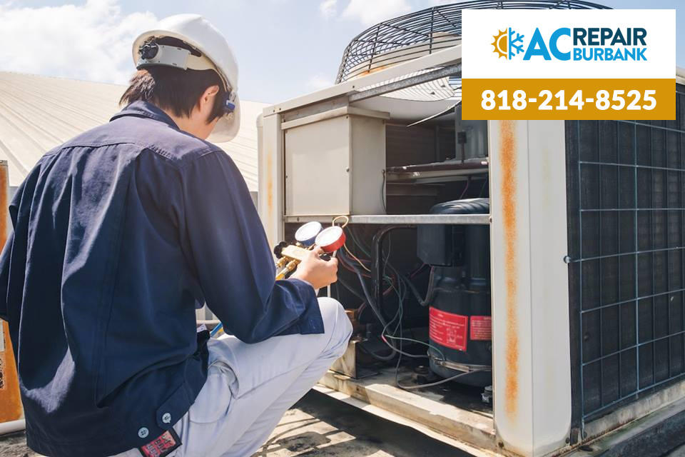 It’s Always Advisable to Get Professional AC Repair in Burbank