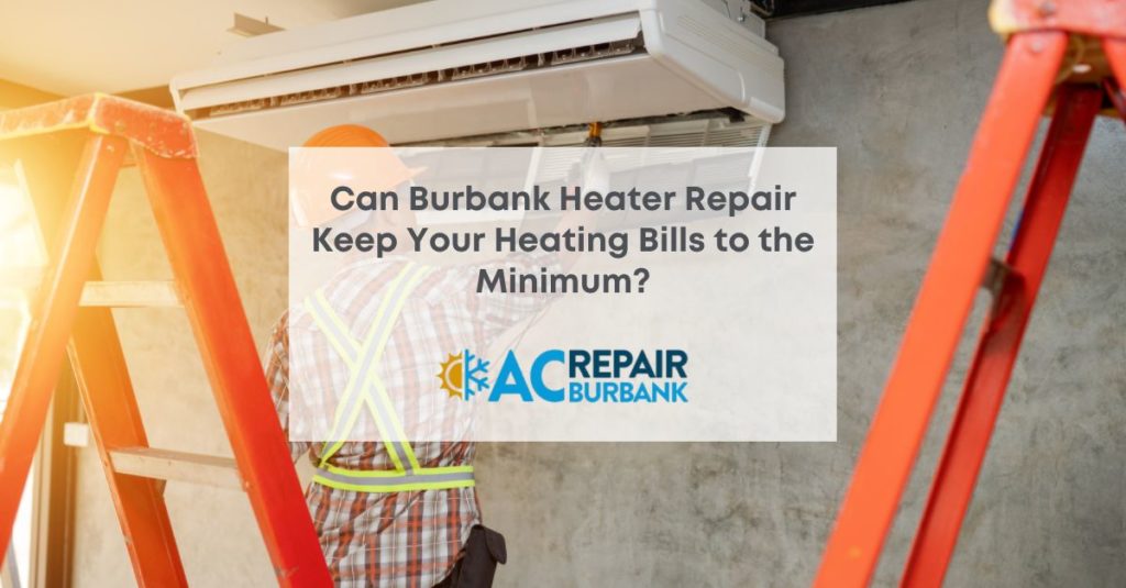 Burbank Heater Repair