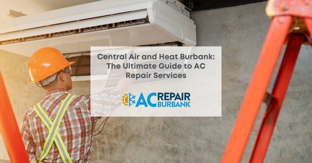 Central Air and Heat Burbank